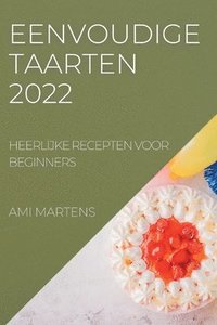 bokomslag Eenvoudige Taarten 2022