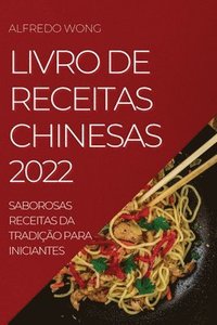 bokomslag Livro de Receitas Chinesas 2022