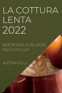 bokomslag La Cottura Lenta 2022