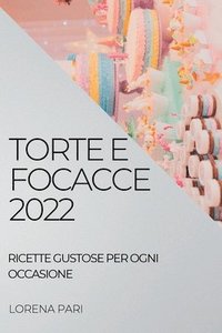 bokomslag Torte E Focacce 2022