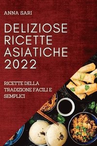 bokomslag Deliziose Ricette Asiatiche 2022