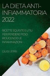 bokomslag La Dieta Anti-Infiammatoria 2022