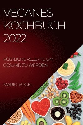 bokomslag Veganes Kochbuch 2022