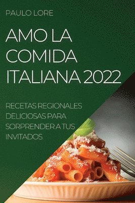 bokomslag Amo La Comida Italiana 2022