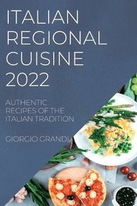bokomslag Italian Regional Cuisine 2022