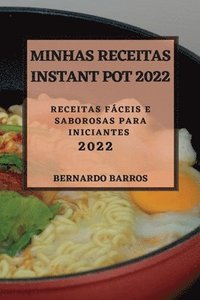 bokomslag Minhas Receitas Instant Pot 2022