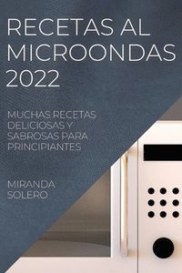bokomslag Recetas Al Microondas 2022