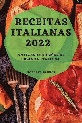 Roberto Barros, ROBERTO BARROS - Receitas Italianas 2022, Häftad