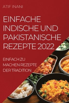 bokomslag Einfache Indische Und Pakistanische Rezepte 2022