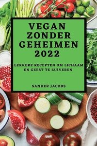 bokomslag Vegan Zonder Geheimen 2022