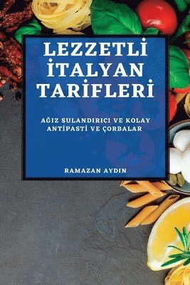 bokomslag Lezzetl&#304; &#304;talyan Tar&#304;fler&#304; 2022