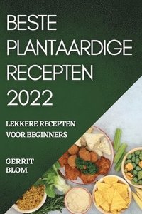 bokomslag Beste Plantaardige Recepten 2022