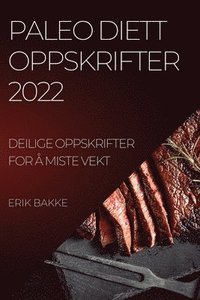 bokomslag Paleo Diett Oppskrifter 2022