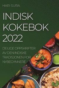 bokomslag Indisk Kokebok 2022