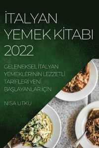 bokomslag &#304;talyan Yemek K&#304;tabi 2022