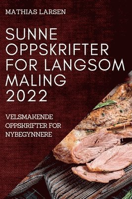 Sunne Oppskrifter for Langsom Maling 2022 1