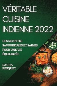 bokomslag Vritable Cuisine Indienne 2022