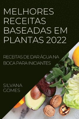 bokomslag Melhores Receitas Baseadas Em Plantas 2022