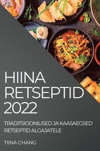 bokomslag Hiina Retseptid 2022