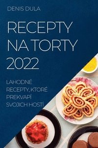 bokomslag Recepty Na Torty 2022