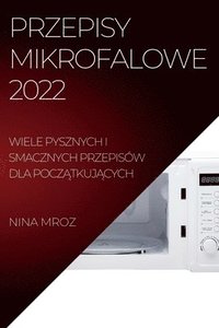 bokomslag Przepisy Mikrofalowe 2022
