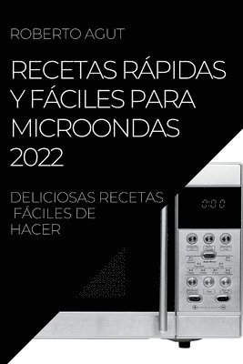 Recetas Rpidas Y Fciles Para Microondas 2022 1