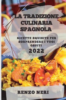 Renzo Neri, RENZO NERI - Tradizione Culinaria Spagnola 2022, Häftad