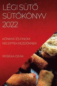 bokomslag Légi Süt? Süt?könyv 2022