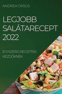 bokomslag Legjobb Salatarecept 2022
