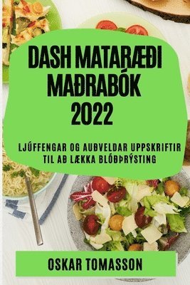 Oskar Tomasson, OSKAR TOMASSON - Dash MatarÆði Maðrabók 2022, Häftad