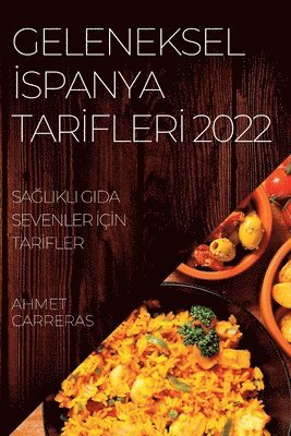 Geleneksel &#304;spanya Tar&#304;fler&#304; 2022 1