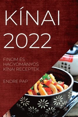 Endre Pap - Kínai 2022, Häftad