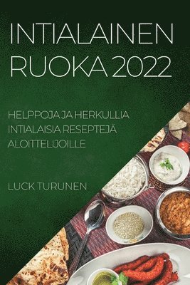 Luck Turunen, LUCK TURUNEN - Intialainen Ruoka 2022, Häftad