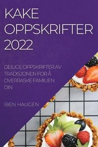 bokomslag Kakeoppskrifter 2022
