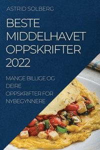 bokomslag Beste Middelhavet Oppskrifter 2022