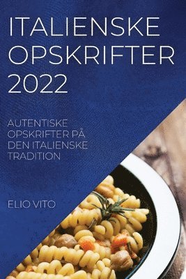Elio Vito, ELIO VITO - Italienske Opskrifter 2022, Häftad
