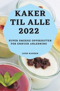 bokomslag Kaker Til Alle 2022