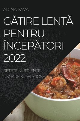 bokomslag G&#258;tire Lent&#258; Pentru ncep&#258;tori 2022