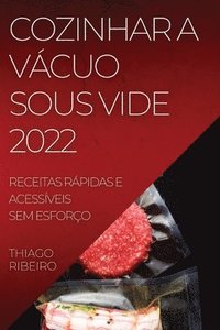 bokomslag Cozinhar a Vacuo Sous Vide 2022