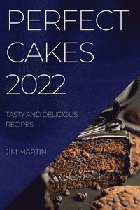 bokomslag Perfect Cakes 2022