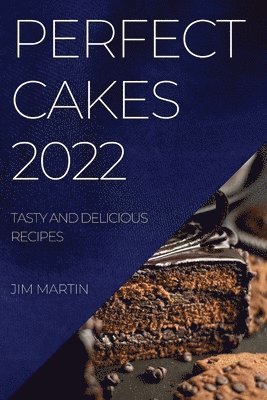 Jim Martin, JIM MARTIN - Perfect Cakes 2022, Häftad