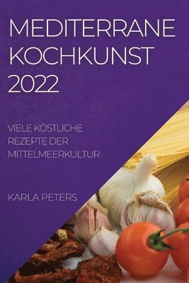 bokomslag Mediterrane Kochkunst 2022