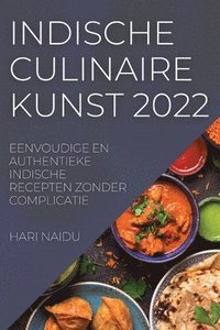 bokomslag Indische Culinaire Kunst 2022