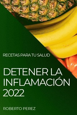 Roberto Perez - Detener La Inflamación 2022, Häftad. Tillgänglighet: Lägg i varukorg