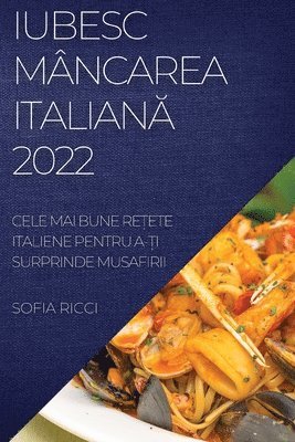 Iubesc Mncarea Italian&#258; 2022 1