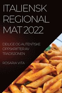 bokomslag Italiensk Regional Mat 2022