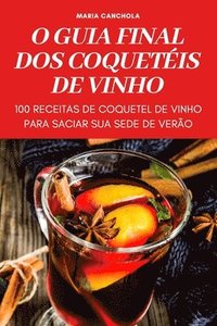 bokomslag O Guia Final DOS Coquetis de Vinho