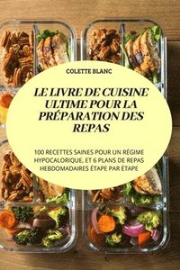 bokomslag Le Livre de Cuisine Ultime Pour La Prparation Des Repas