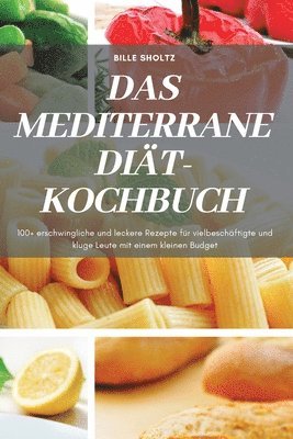 bokomslag Das Mediterrane Dit-Kochbuch