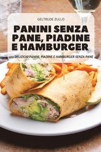 bokomslag Panini Senza Pane, Piadine E Hamburger
